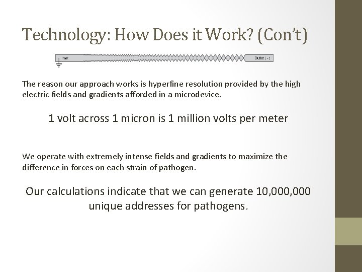 Technology: How Does it Work? (Con’t) The reason our approach works is hyperfine resolution