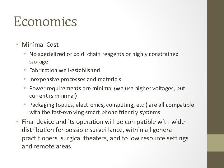 Economics • Minimal Cost • No specialized or cold chain reagents or highly constrained