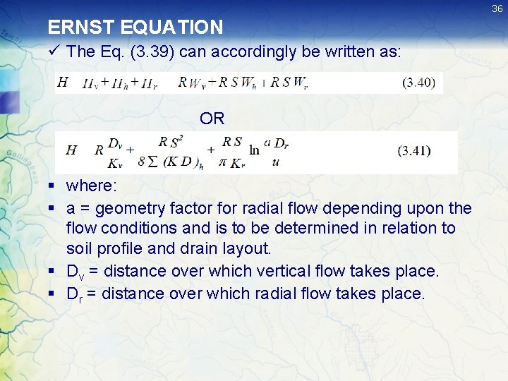 36 ERNST EQUATION ü The Eq. (3. 39) can accordingly be written as: OR 36 ERNST EQUATION ü The Eq. (3. 39) can accordingly be written as: OR