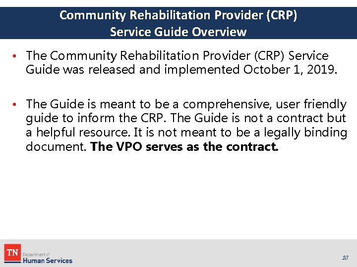 Community Rehabilitation Provider (CRP) Service Guide Overview • The Community Rehabilitation Provider (CRP) Service