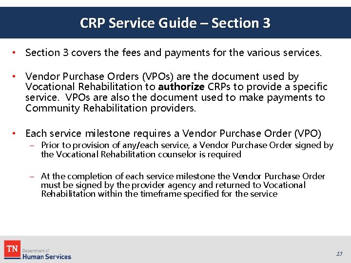 CRP Service Guide – Section 3 • Section 3 covers the fees and payments