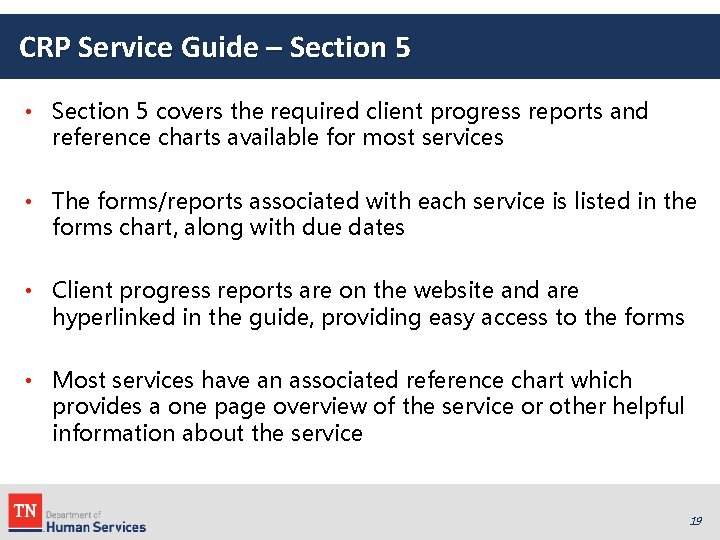 CRP Service Guide – Section 5 • Section 5 covers the required client progress