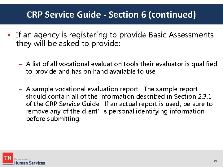 CRP Service Guide - Section 6 (continued) • If an agency is registering to