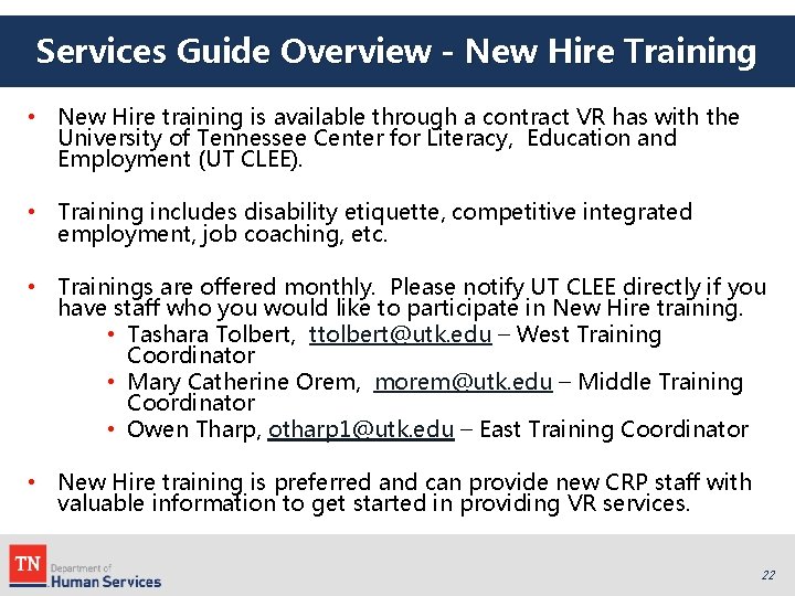 Services Guide Overview - New Hire Training • New Hire training is available through