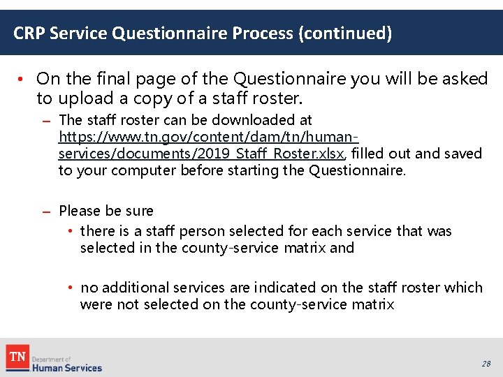 CRP Service Questionnaire Process (continued) • On the final page of the Questionnaire you