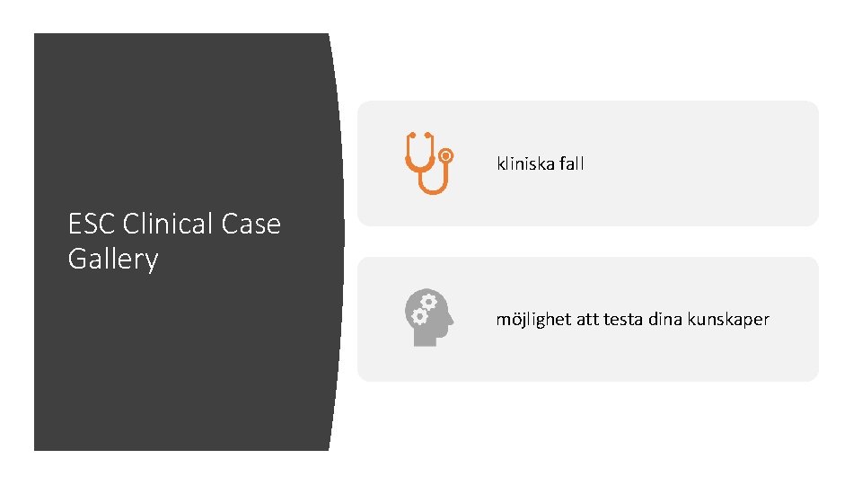 kliniska fall ESC Clinical Case Gallery möjlighet att testa dina kunskaper 