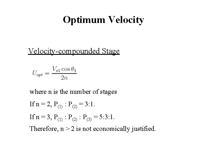 Optimum Velocity-compounded Stage where n is the number of stages If n = 2,