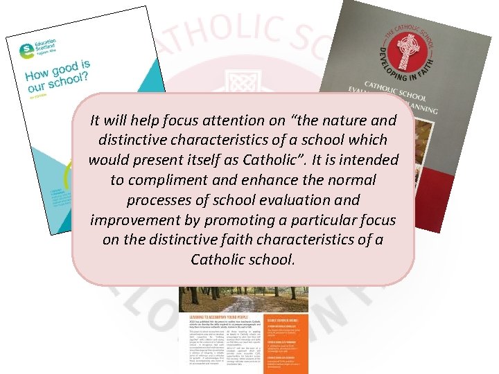 It will help focus attention on “the nature and distinctive characteristics of a school