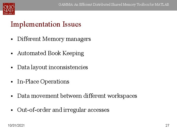 GAMMA: An Efficient Distributed Shared Memory Toolbox for MATLAB Implementation Issues • Different Memory