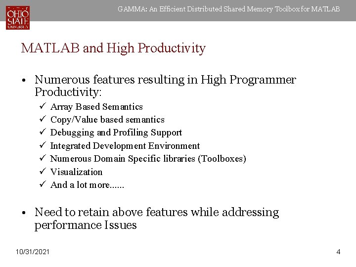 GAMMA: An Efficient Distributed Shared Memory Toolbox for MATLAB and High Productivity • Numerous