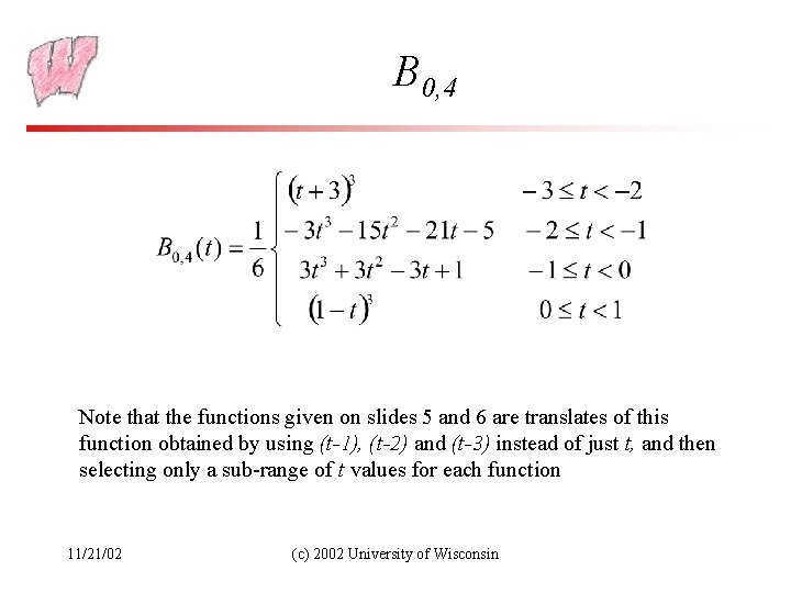 B 0, 4 Note that the functions given on slides 5 and 6 are