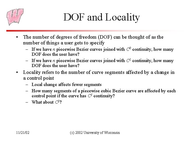 DOF and Locality • The number of degrees of freedom (DOF) can be thought