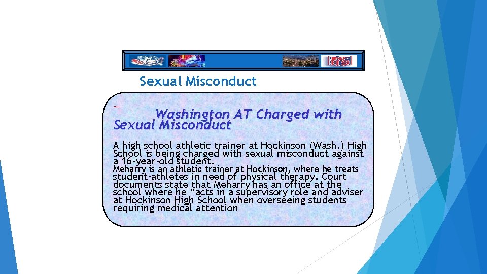 Sexual Misconduct washin Washington AT Charged with Sexual Misconduct A high school athletic trainer