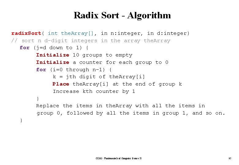 Radix Sort - Algorithm radix. Sort( int the. Array[], in n: integer, in d: