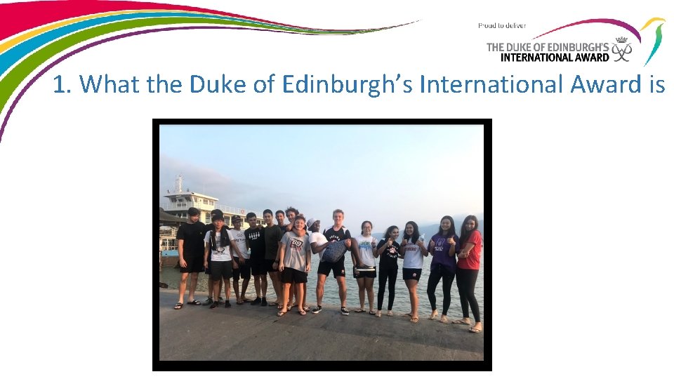 1. What the Duke of Edinburgh’s International Award is 