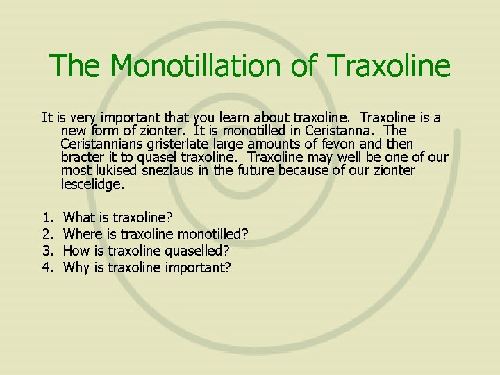 The Monotillation of Traxoline It is very important that you learn about traxoline. Traxoline