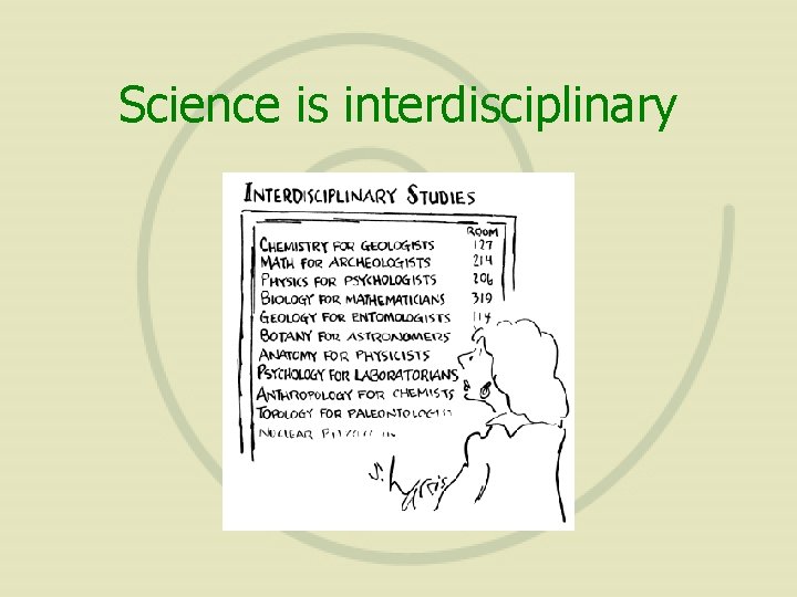Science is interdisciplinary 