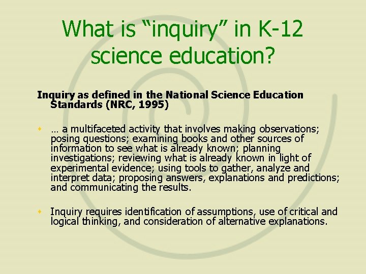 What is “inquiry” in K-12 science education? Inquiry as defined in the National Science