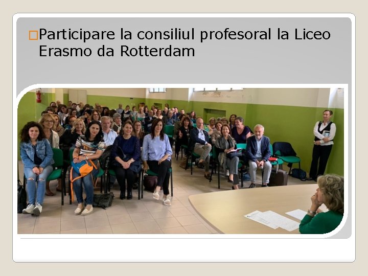 �Participare la consiliul profesoral la Liceo Erasmo da Rotterdam 