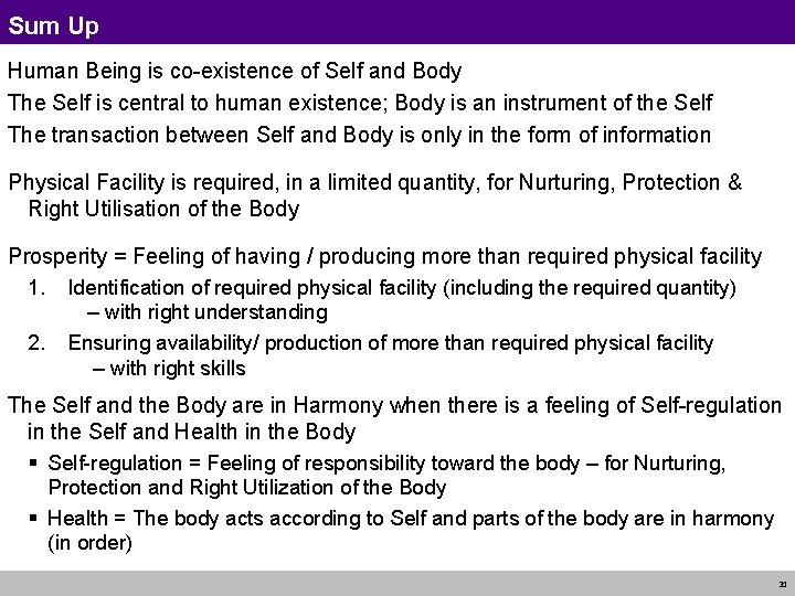 Sum Up Human Being is co-existence of Self and Body The Self is central Sum Up Human Being is co-existence of Self and Body The Self is central