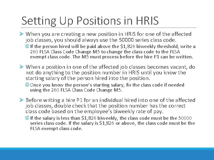 Setting Up Positions in HRIS Ø When you are creating a new position in