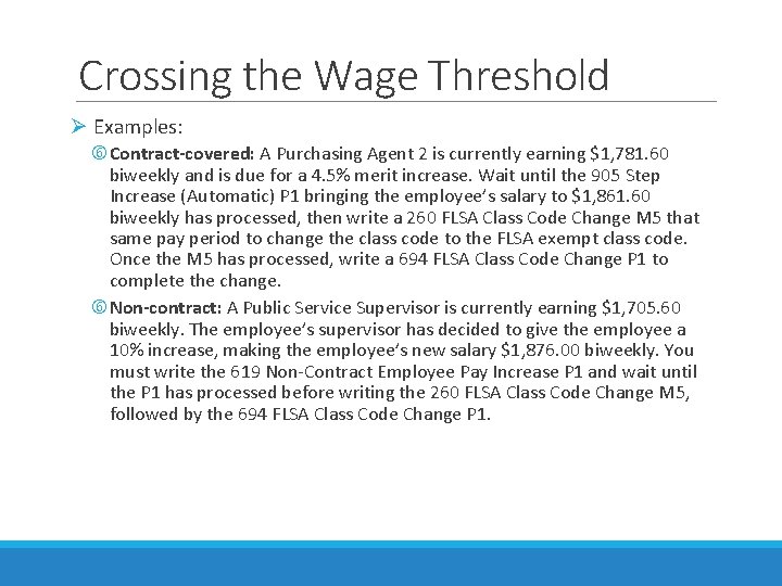Crossing the Wage Threshold Ø Examples: Contract-covered: A Purchasing Agent 2 is currently earning