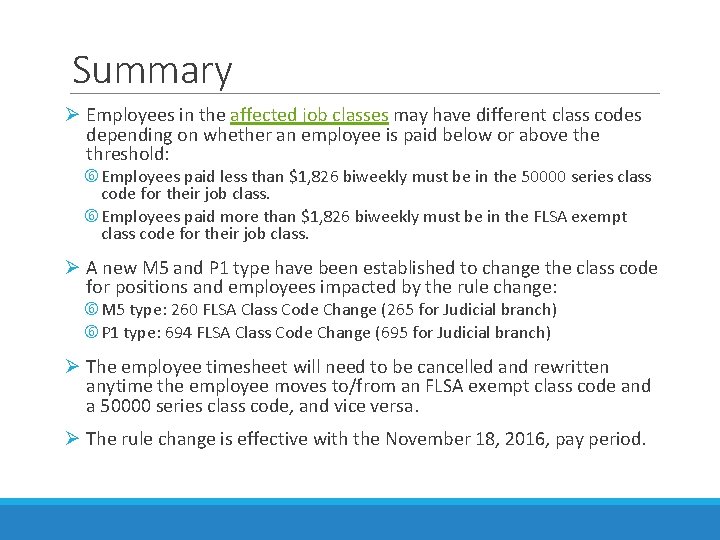 Summary Ø Employees in the affected job classes may have different class codes depending
