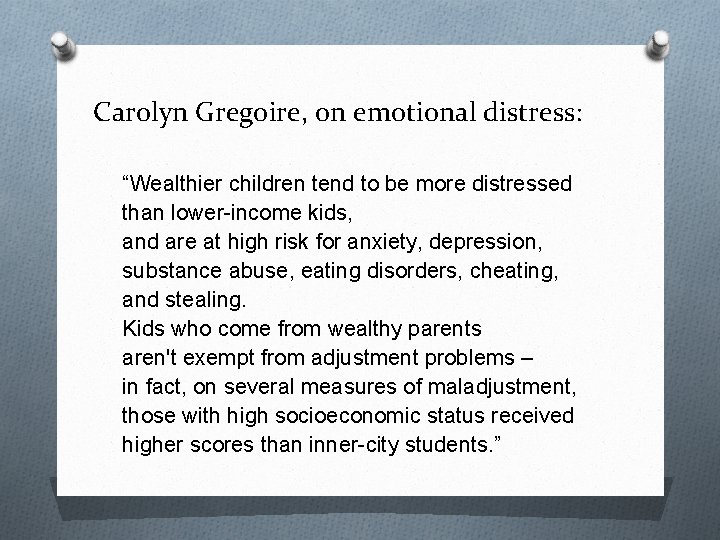 Carolyn Gregoire, on emotional distress: “Wealthier children tend to be more distressed than lower-income