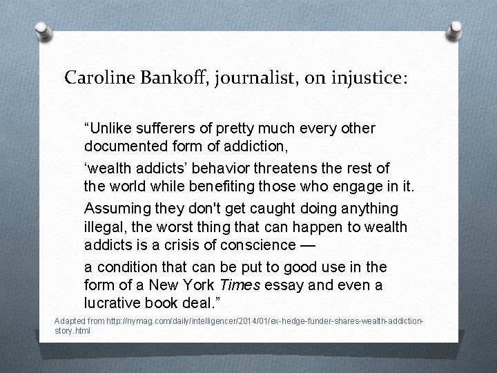 Caroline Bankoff, journalist, on injustice: “Unlike sufferers of pretty much every other documented form