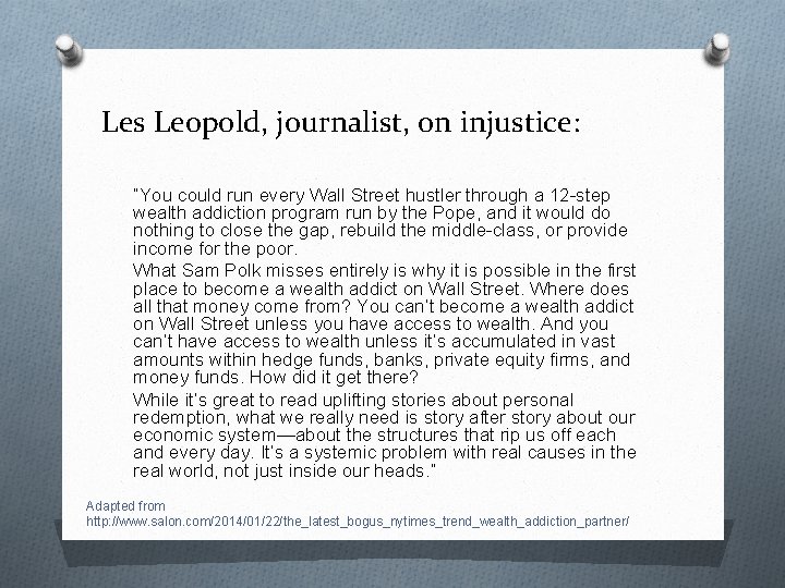 Les Leopold, journalist, on injustice: “You could run every Wall Street hustler through a