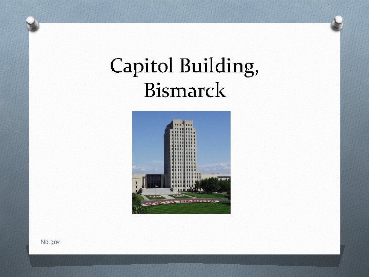 Capitol Building, Bismarck Nd. gov 