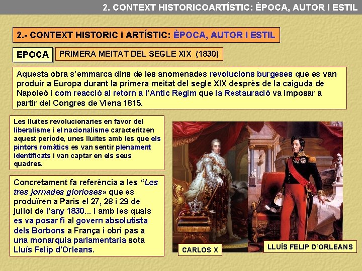 2. CONTEXT HISTORICOARTÍSTIC: ÈPOCA, AUTOR I ESTIL 2. - CONTEXT HISTORIC i ARTÍSTIC: ÈPOCA,