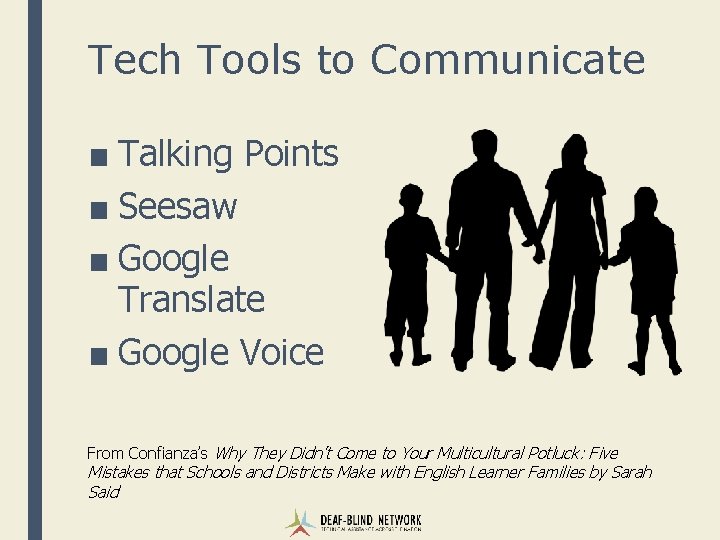 Tech Tools to Communicate ■ Talking Points ■ Seesaw ■ Google Translate ■ Google