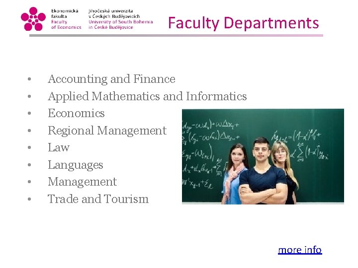 Faculty Departments • • Accounting and Finance Applied Mathematics and Informatics Economics Regional Management