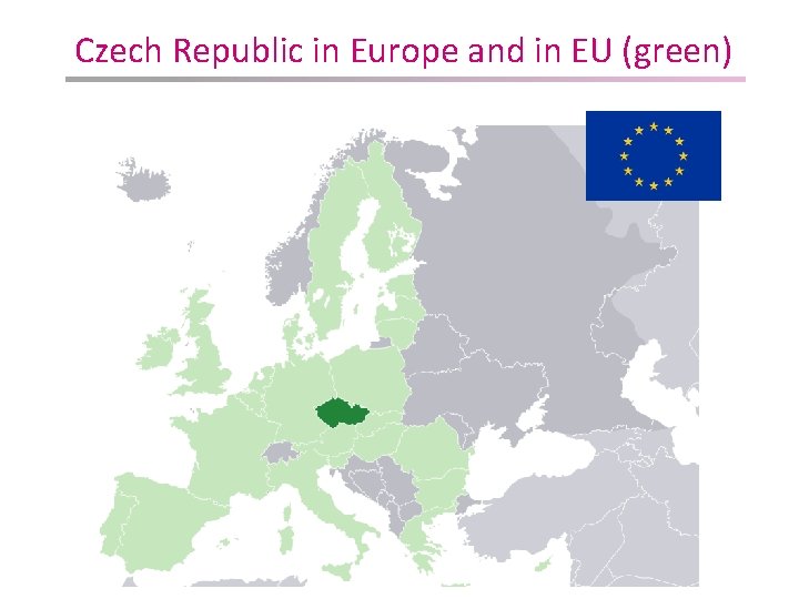Czech Republic in Europe and in EU (green) 