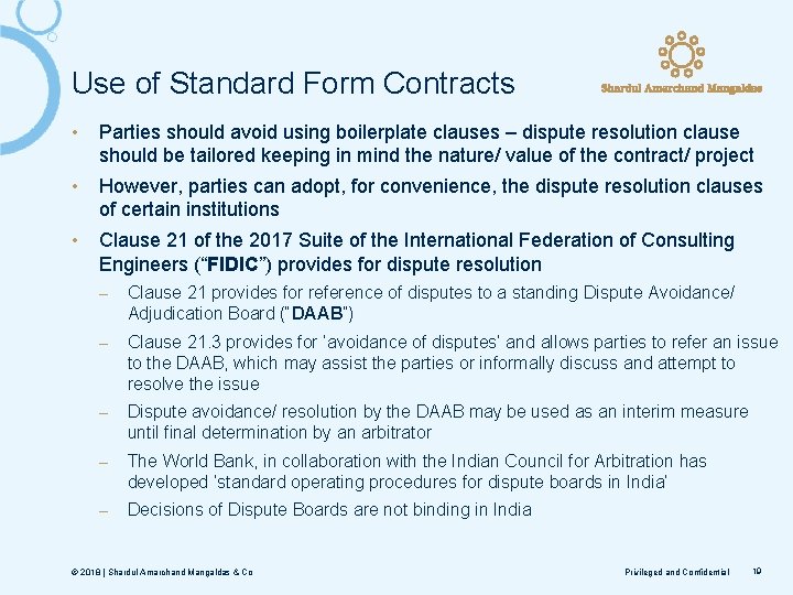 Use of Standard Form Contracts • Parties should avoid using boilerplate clauses – dispute
