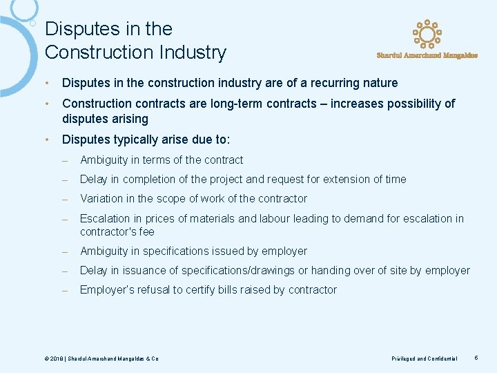 Disputes in the Construction Industry • Disputes in the construction industry are of a