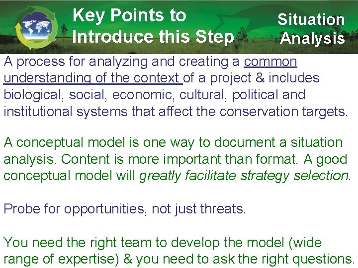 Key Points to Introduce this Step Situation Analysis A process for analyzing and creating