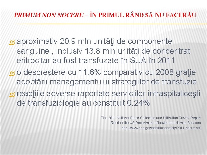 PRIMUM NON NOCERE – ÎN PRIMUL R ND SĂ NU FACI RĂU aproximativ 20.