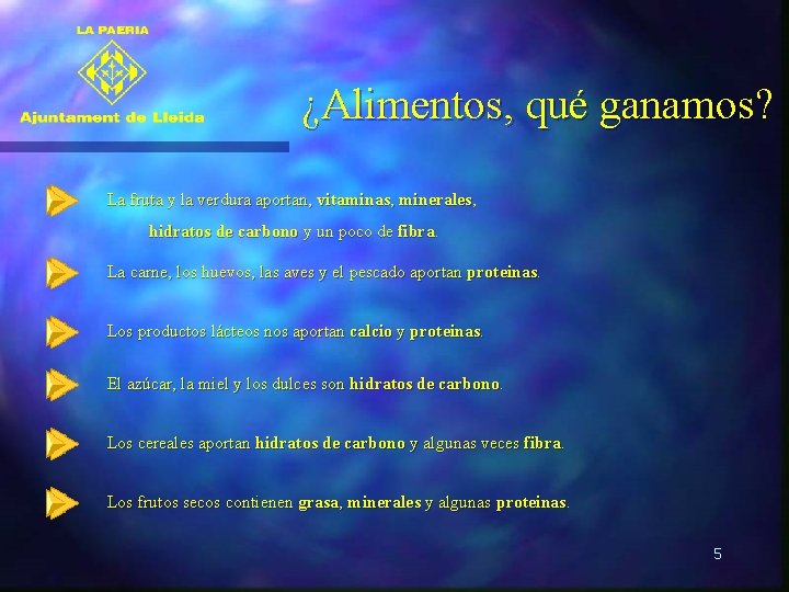 ¿Alimentos, qué ganamos? La fruta y la verdura aportan, vitaminas, minerales, hidratos de carbono