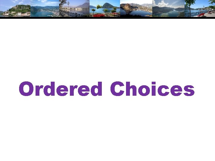 Ordered Choices 