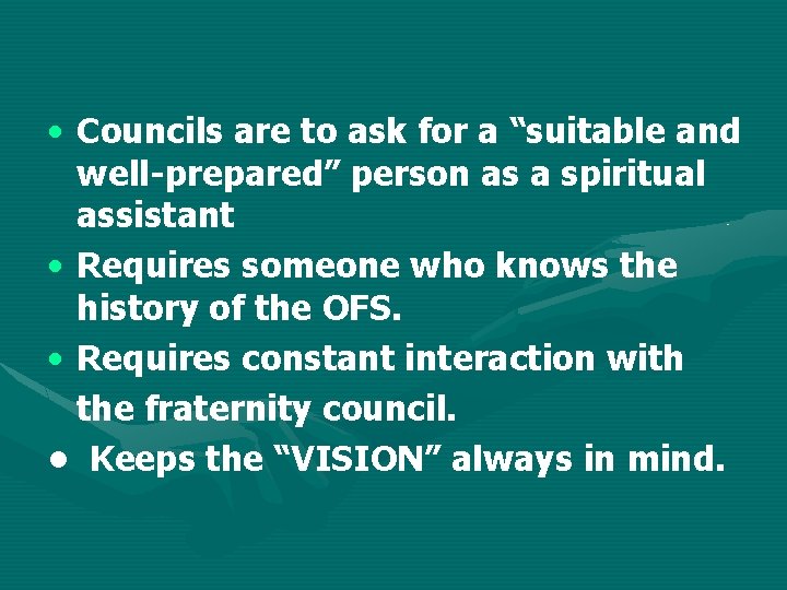  • Councils are to ask for a “suitable and well-prepared” person as a