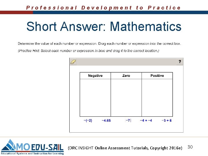 Professional Development to Practice Short Answer: Mathematics (DRC INSIGHT Online Assessment Tutorials, Copyright 2016