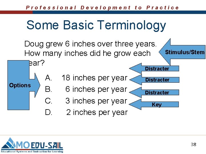 Professional Development to Practice Some Basic Terminology Doug grew 6 inches over three years.