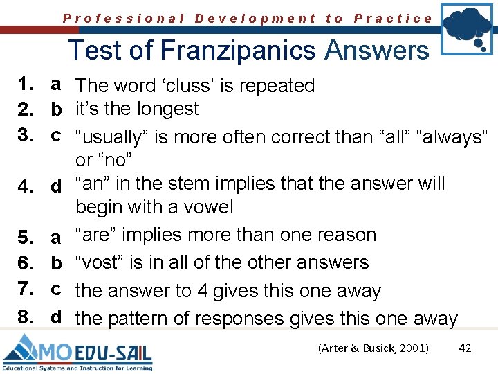 Professional Development to Practice Test of Franzipanics Answers 1. a The word ‘cluss’ is