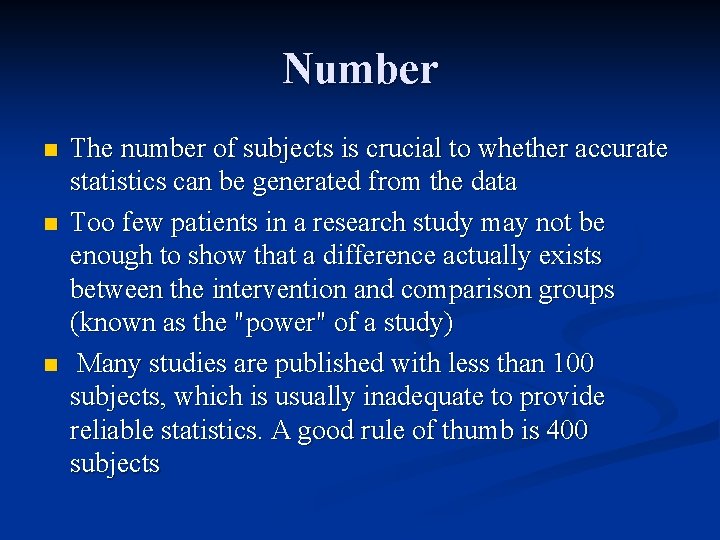 Number n n n The number of subjects is crucial to whether accurate statistics