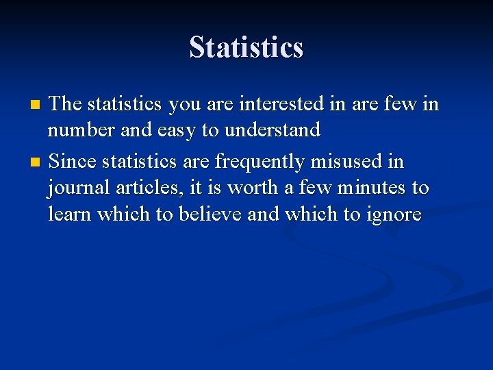 Statistics The statistics you are interested in are few in number and easy to
