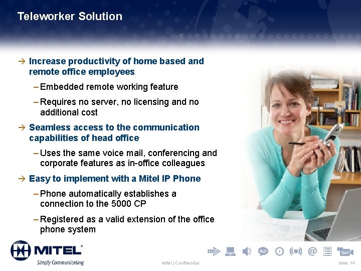 Teleworker Solution à Increase productivity of home based and remote office employees – Embedded Teleworker Solution à Increase productivity of home based and remote office employees – Embedded