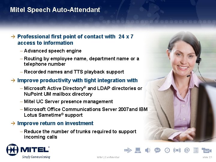 Mitel Speech Auto-Attendant à Professional first point of contact with 24 x 7 access
