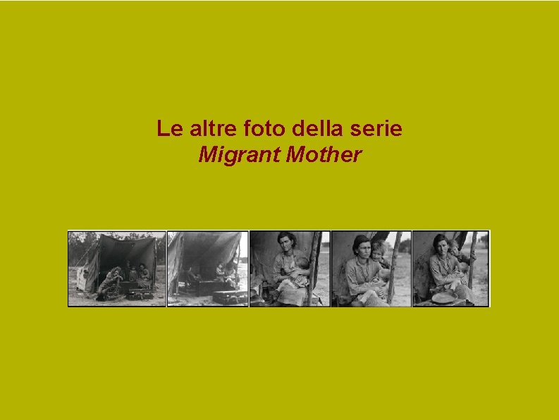 Le altre foto della serie Migrant Mother Le altre foto della serie Migrant Mother